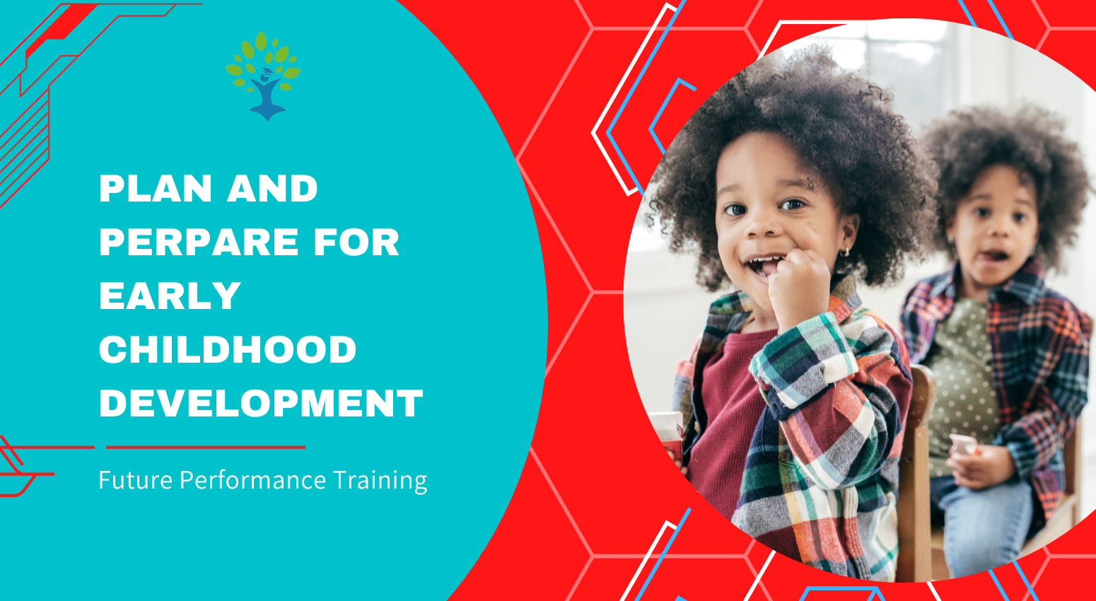 Plan and prepare for Early Childhood Development